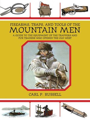 cover image of Firearms, Traps, and Tools of the Mountain Men